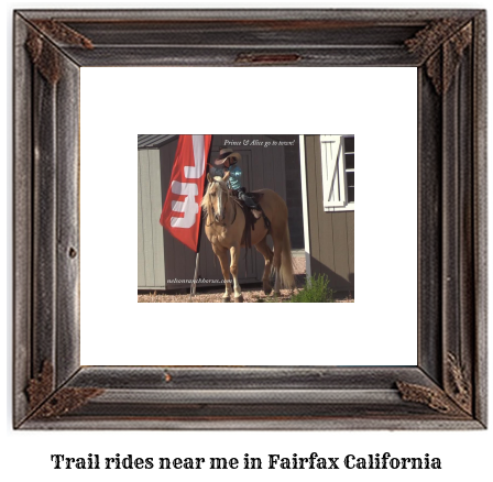 trail rides near me in Fairfax, California